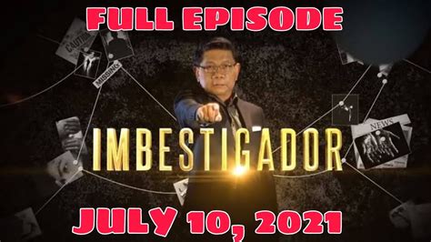 imbestigador full episode 2021.